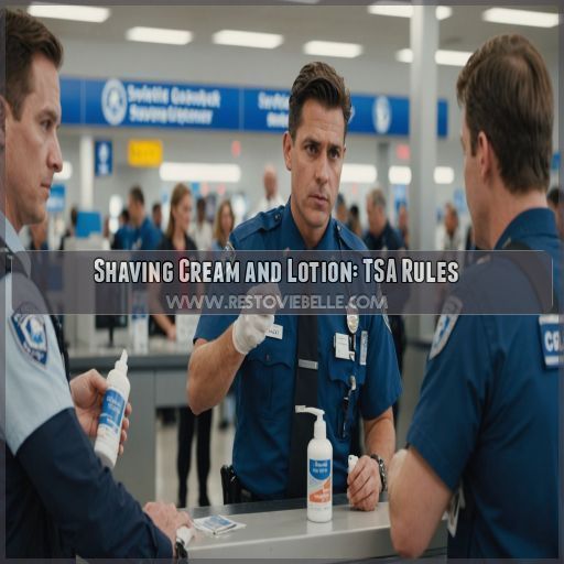 Shaving Cream and Lotion: TSA Rules