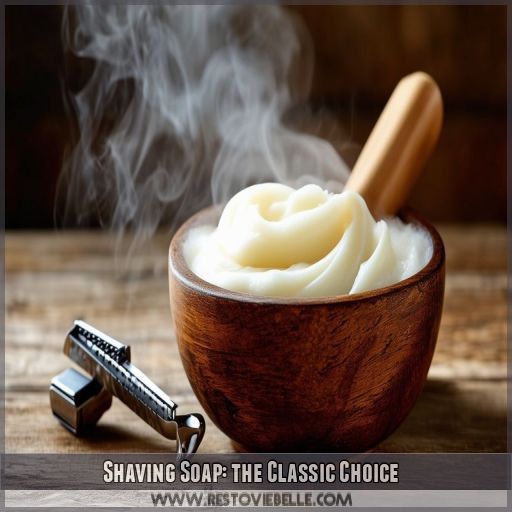 Shaving Soap: the Classic Choice