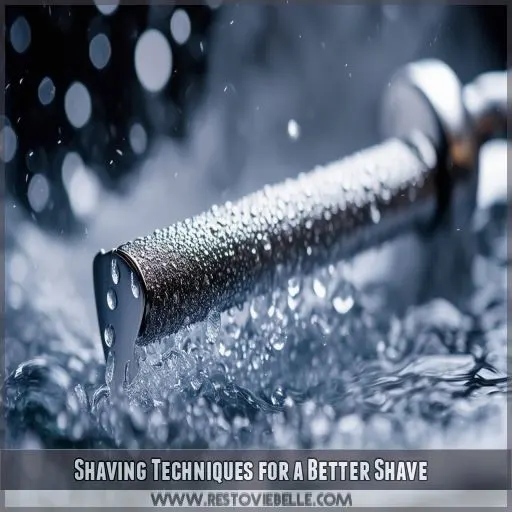 Shaving Techniques for a Better Shave