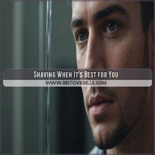 Shaving When It