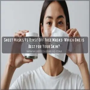 Sheet Masks Vs Rinse-Off Face Masks