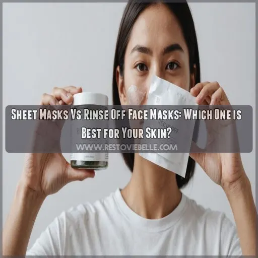 sheet masks vs rinse off face masks