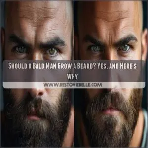 should a bald man grow a beard