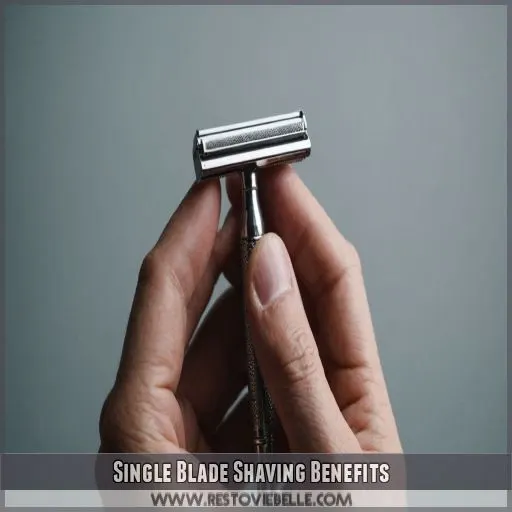 Single Blade Shaving Benefits