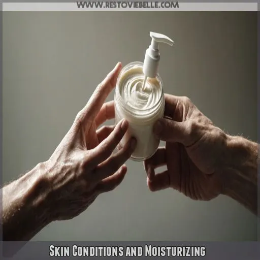 Skin Conditions and Moisturizing