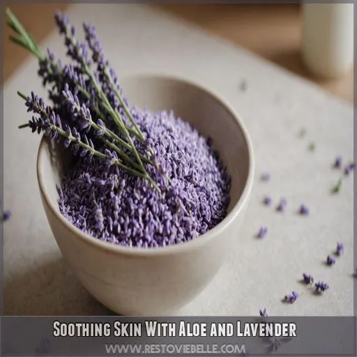 Soothing Skin With Aloe and Lavender