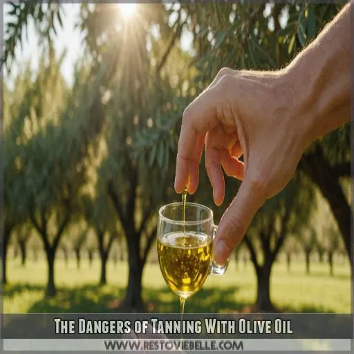 The Dangers of Tanning With Olive Oil