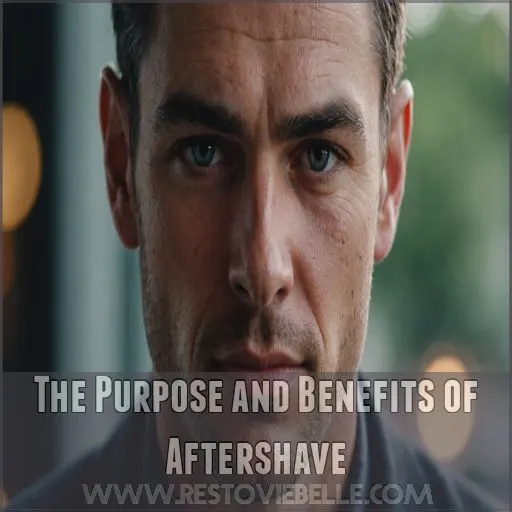 The Purpose and Benefits of Aftershave