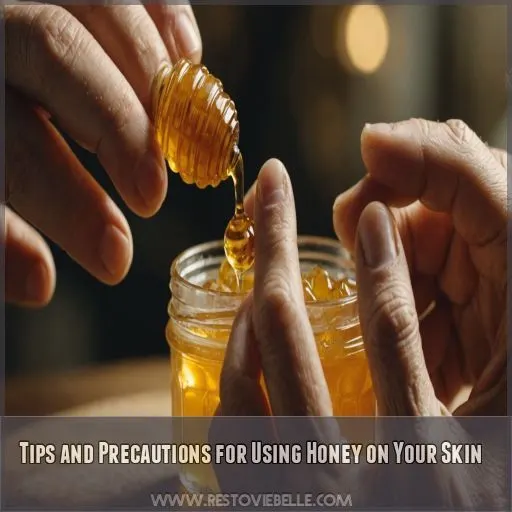 Tips and Precautions for Using Honey on Your Skin