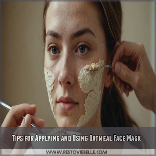 Tips for Applying and Using Oatmeal Face Mask