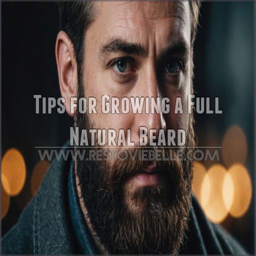 Tips for Growing a Full Natural Beard