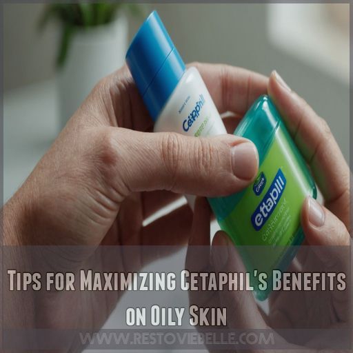 Tips for Maximizing Cetaphil