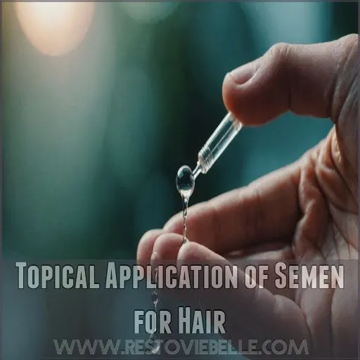 Topical Application of Semen for Hair