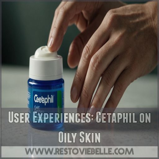 User Experiences: Cetaphil on Oily Skin