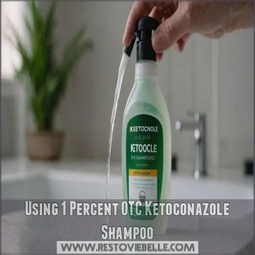 Using 1 Percent OTC Ketoconazole Shampoo