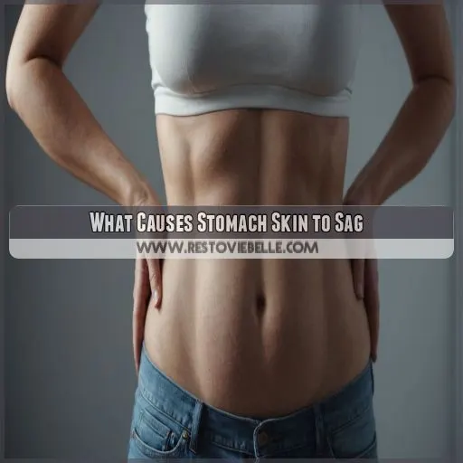 What Causes Stomach Skin to Sag