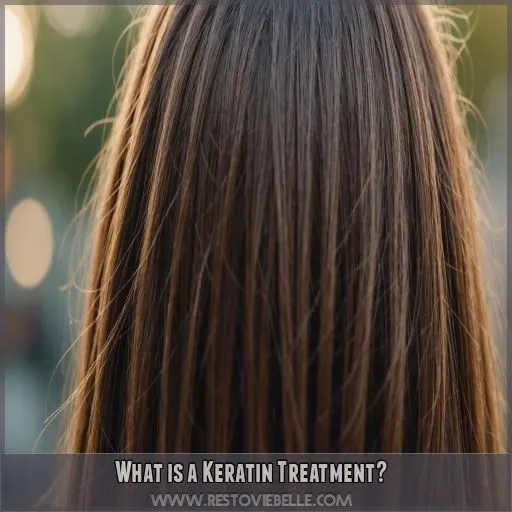 What is a Keratin Treatment