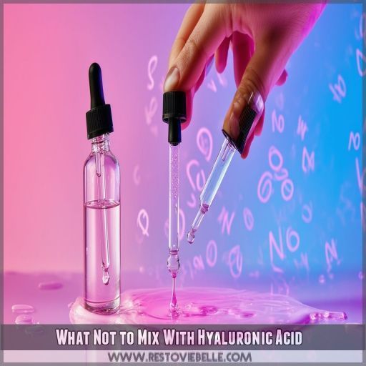 What Not to Mix With Hyaluronic Acid