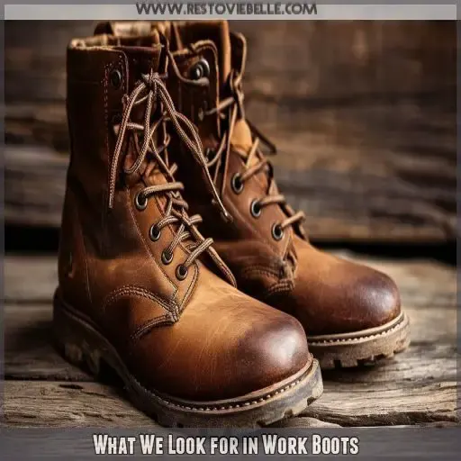 What We Look for in Work Boots