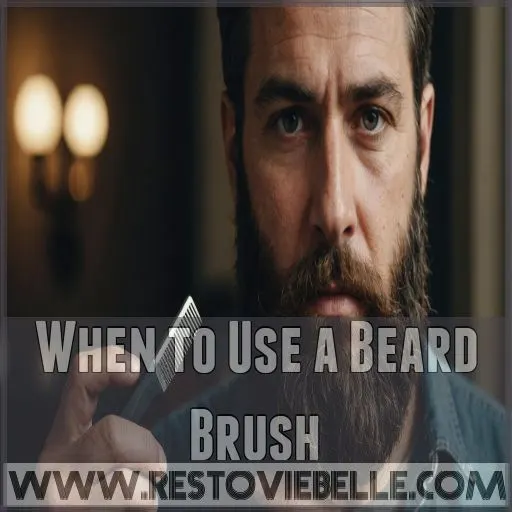 When to Use a Beard Brush