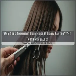 why does trimming hair make it grow faster