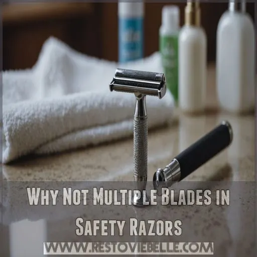 Why Not Multiple Blades in Safety Razors