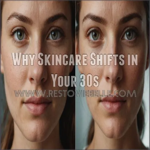 Why Skincare Shifts in Your 30s