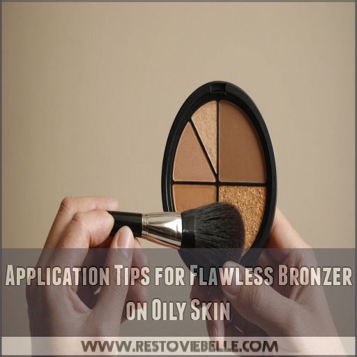 Application Tips for Flawless Bronzer on Oily Skin