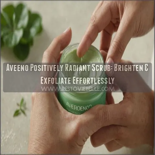 aveeno positively radiant skin brightening exfoliating facial scrub