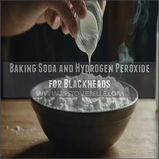 Baking Soda and Hydrogen Peroxide for Blackheads