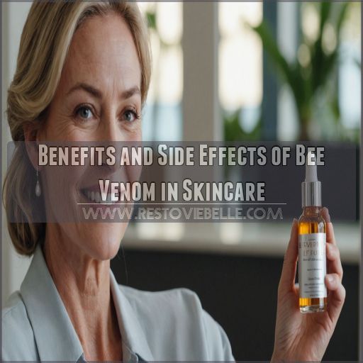 Benefits and Side Effects of Bee Venom in Skincare