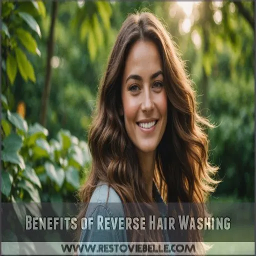 Benefits of Reverse Hair Washing