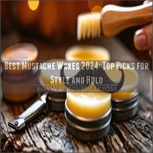 best mustache waxes