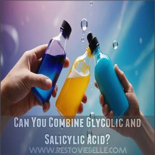 Can You Combine Glycolic and Salicylic Acid