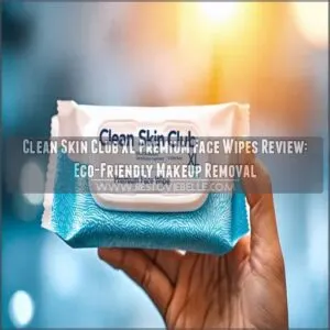 clean skin club xl premium face wipes review