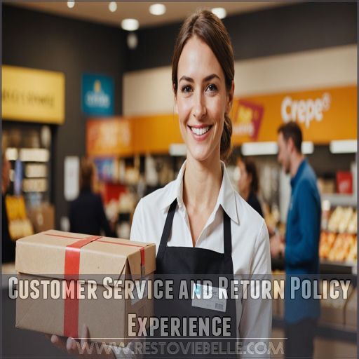 Customer Service and Return Policy Experience