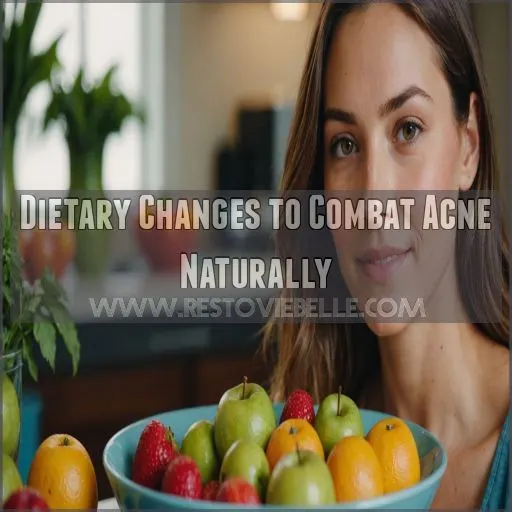 Dietary Changes to Combat Acne Naturally