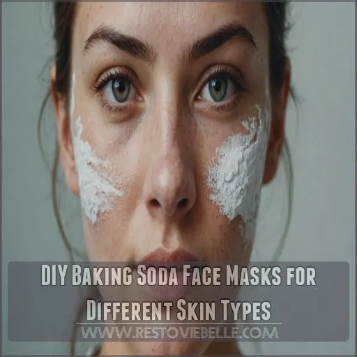 DIY Baking Soda Face Masks for Different Skin Types