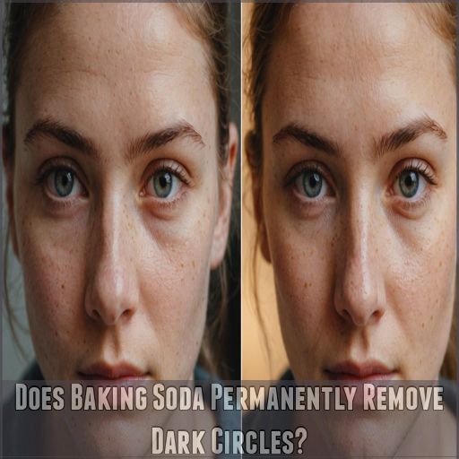 Does Baking Soda Permanently Remove Dark Circles