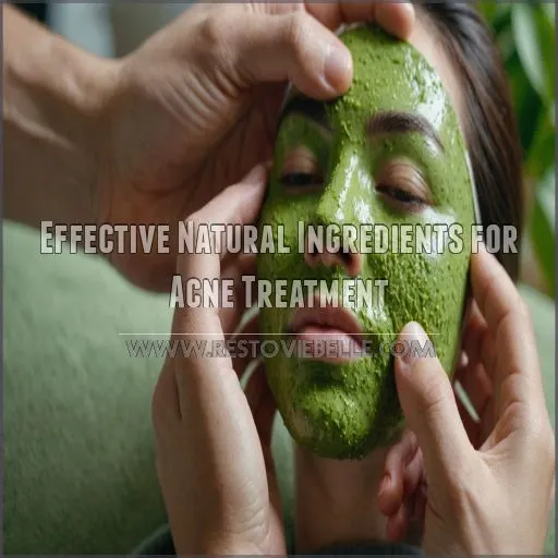 Effective Natural Ingredients for Acne Treatment