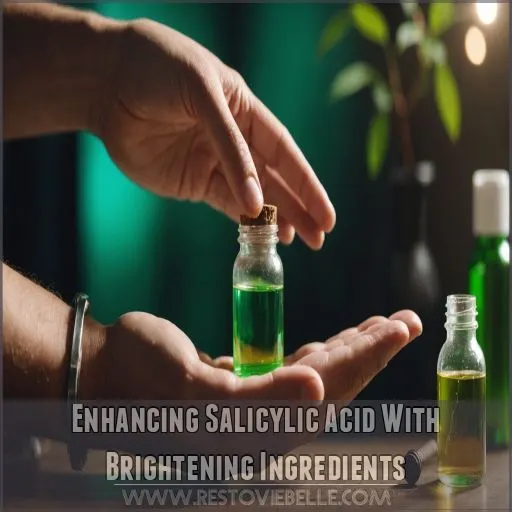 Enhancing Salicylic Acid With Brightening Ingredients