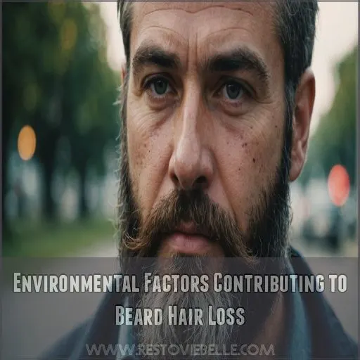 Environmental Factors Contributing to Beard Hair Loss