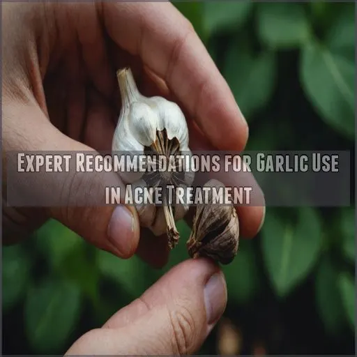 Expert Recommendations for Garlic Use in Acne Treatment