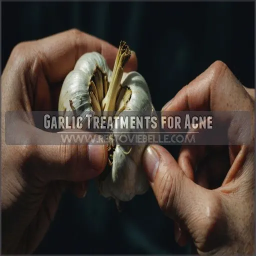 Garlic Treatments for Acne