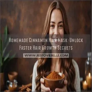 homemade cinnamon hair mask make hair grow faster