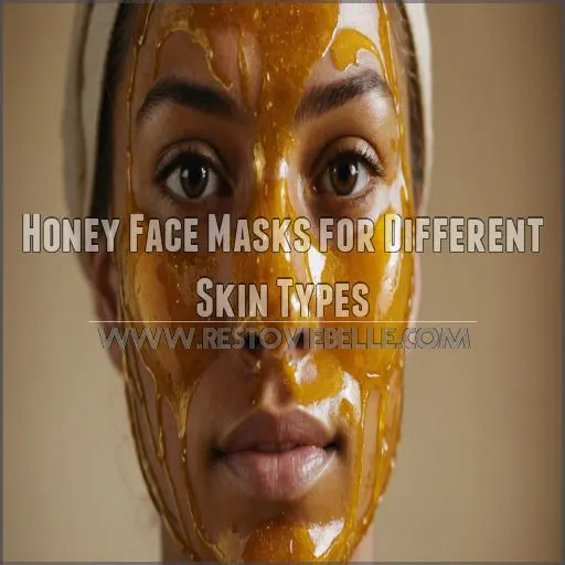 Honey Face Masks for Different Skin Types