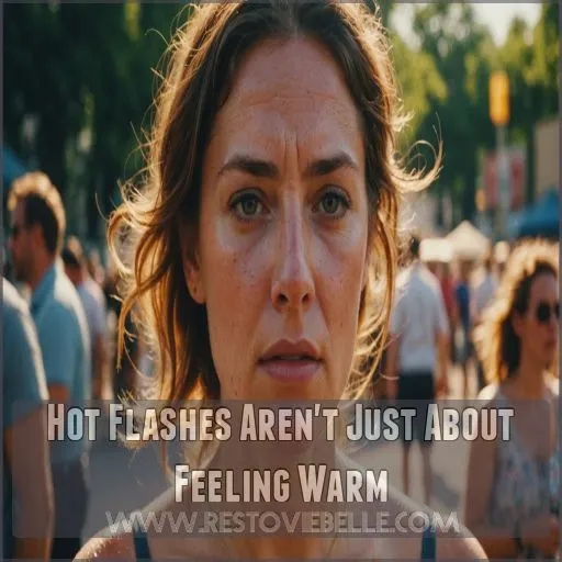 Hot Flashes Aren