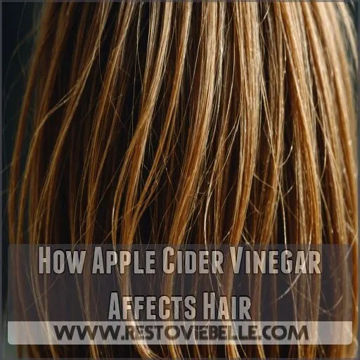 How Apple Cider Vinegar Affects Hair