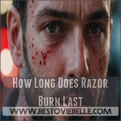 How Long Does Razor Burn Last