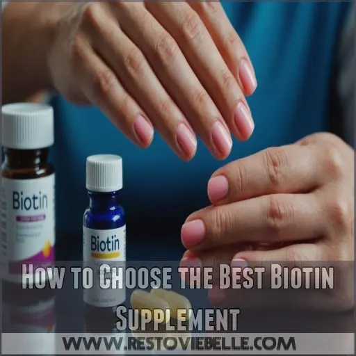 How to Choose the Best Biotin Supplement